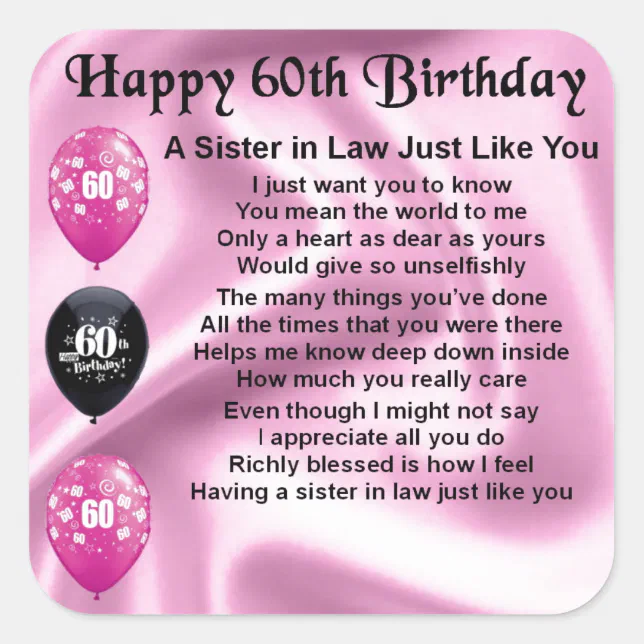 Sister in Law Poem - 60th Birthday Square Sticker | Zazzle