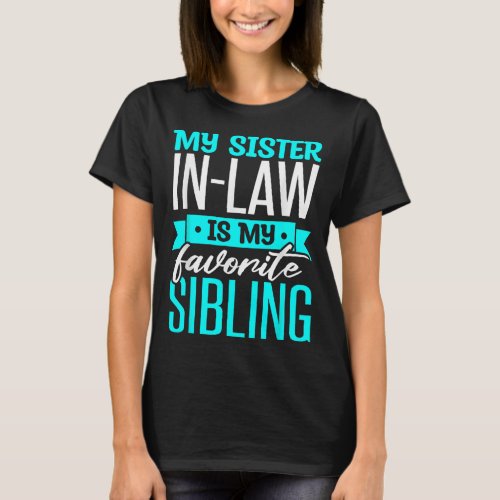 Sister_In_Law Sister In Law Birthday Funny  T_Shirt