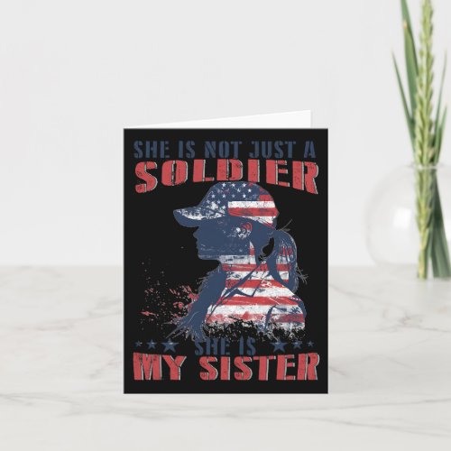 Sister Is A Soldier Military 4th Of July Patriotri Card