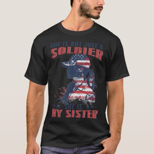 Sister Is A Soldier Military 4th Of July Patriotri T_Shirt