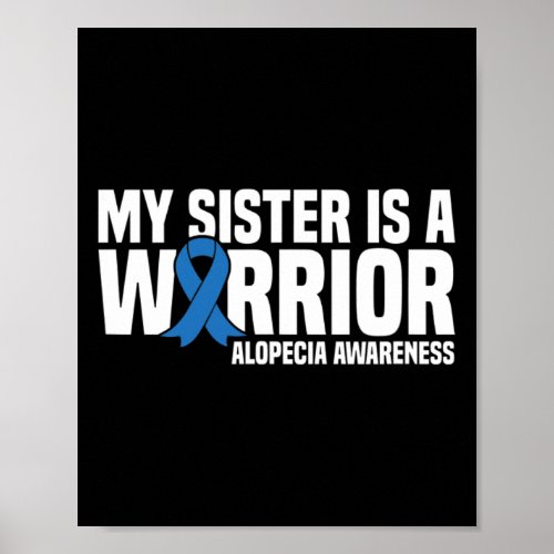 Sister Is A Warrior Blue Ribbon Alopecia Awareness Poster