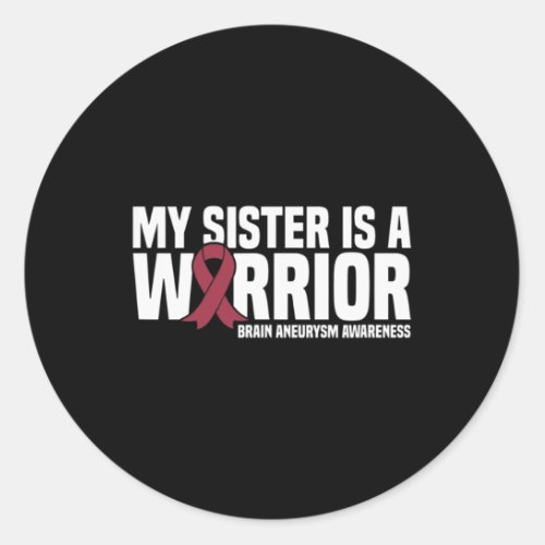 Sister Is A Warrior Brain Aneurysm Awareness  Classic Round Sticker