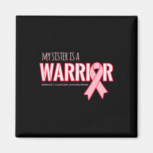 Sister Is A Warrior Breast Cancer Awareness  Magnet