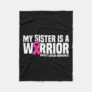 Sister Is A Warrior Pink Ribbon Breast Cancer Awar Fleece Blanket