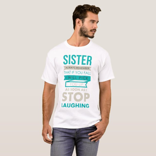 Sister Laughing if you fall funny boy T-Shirt (Front Full)