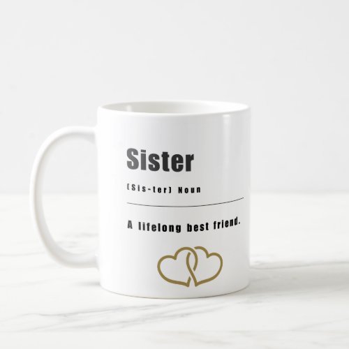 Sister _Lifelong Best Friend Coffee Mug