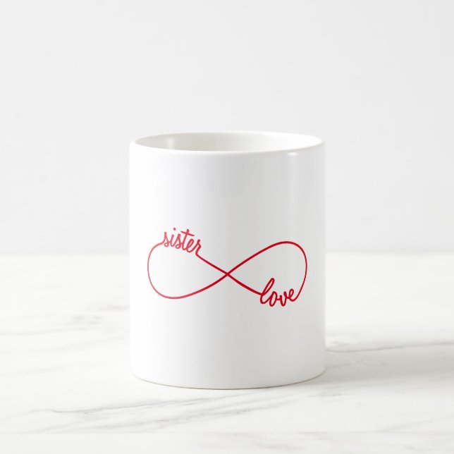 Sister love, infinity sign coffee mug (Center)