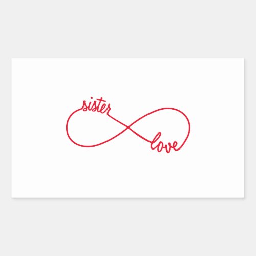 Sister love infinity sign rectangular sticker