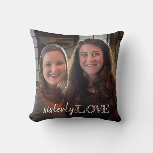 Sister Love Photo Hand Lettered Trendy Modern Throw Pillow (Front)