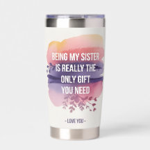 Sister Love Quote: Only Gift You Need Is Me