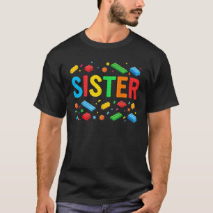 Sister Master Builder Building Bricks Blocks Famil T-Shirt