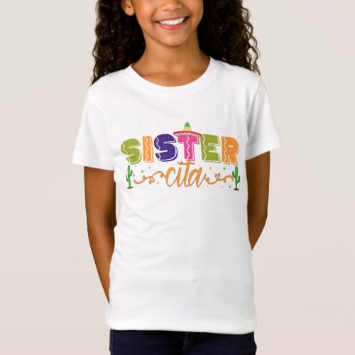 Sister Matching 1st birthday Fiesta Party Mexican T_Shirt