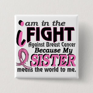 Sister Means The World To Me Breast Cancer Pinback Button