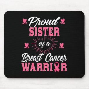 Sister Of A Breast Cancer Warrior Awareness Mouse Pad