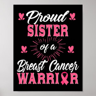 Sister Of A Breast Cancer Warrior Awareness  Poster