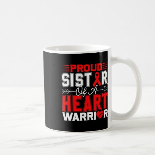 Sister Of A Heart Warrior Heart Disease Awareness  Coffee Mug