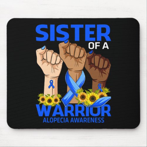 Sister Of A Warrior Alopecia Awareness Sunflower  Mouse Pad