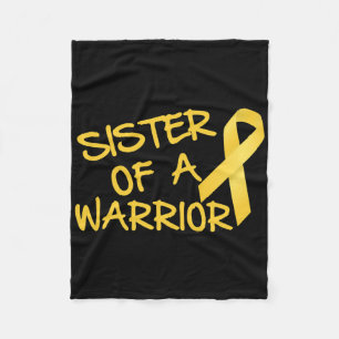 Sister Of A Warrior Childhood Cancer Awareness Fleece Blanket