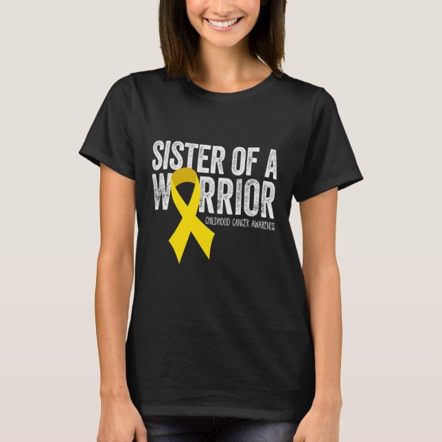 Sister of a Warrior Childhood Cancer Awareness  Ri T-Shirt (Front)