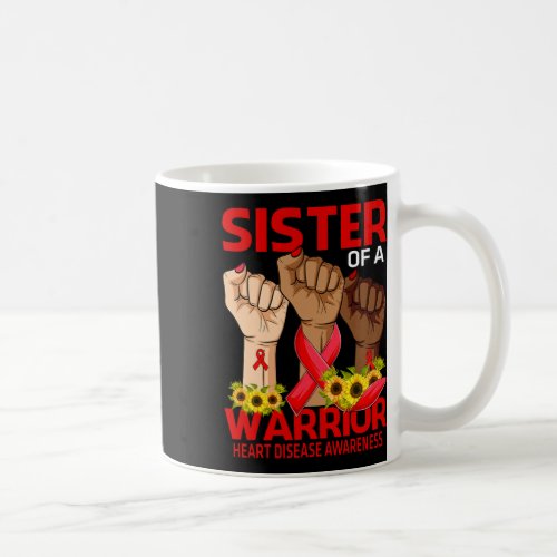 Sister Of A Warrior Heart Disease Awareness Sunflo Coffee Mug