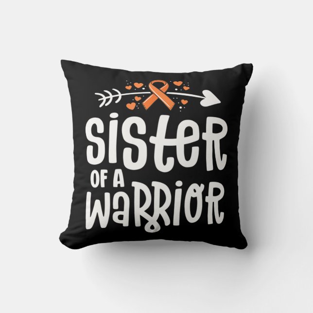 Sister Of A Warrior Orange Family Leukemia Cancer  Throw Pillow (Front)