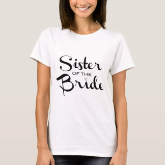 Sister of Bride Black on White T-Shirt