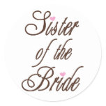 Sister of Bride Classy Browns Classic Round Sticker