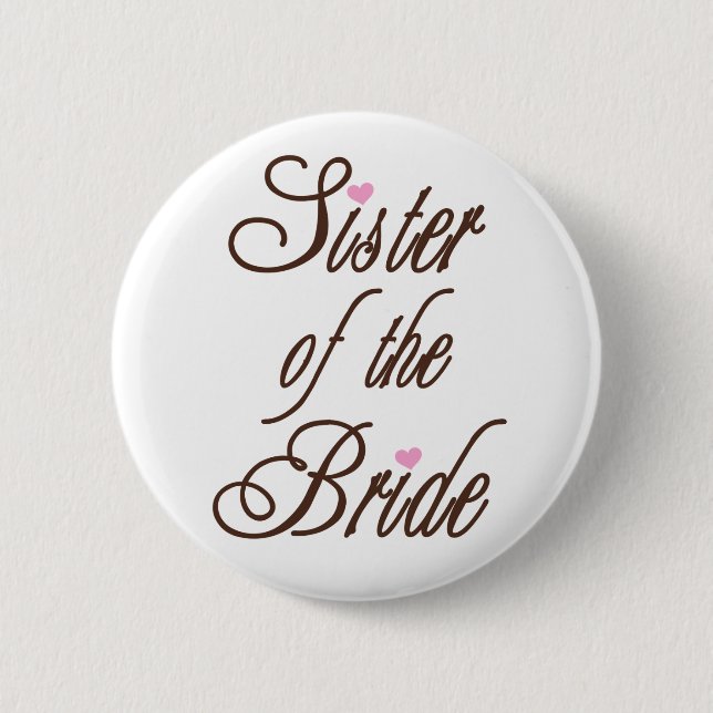 Sister of Bride Classy Browns Pinback Button (Front)
