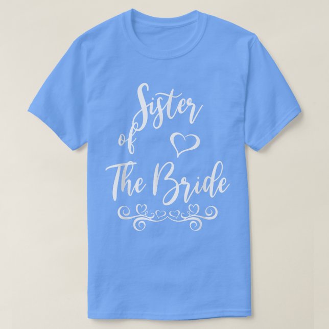 Sister of Bride & Groom Wedding Matching  T-Shirt (Design Front)