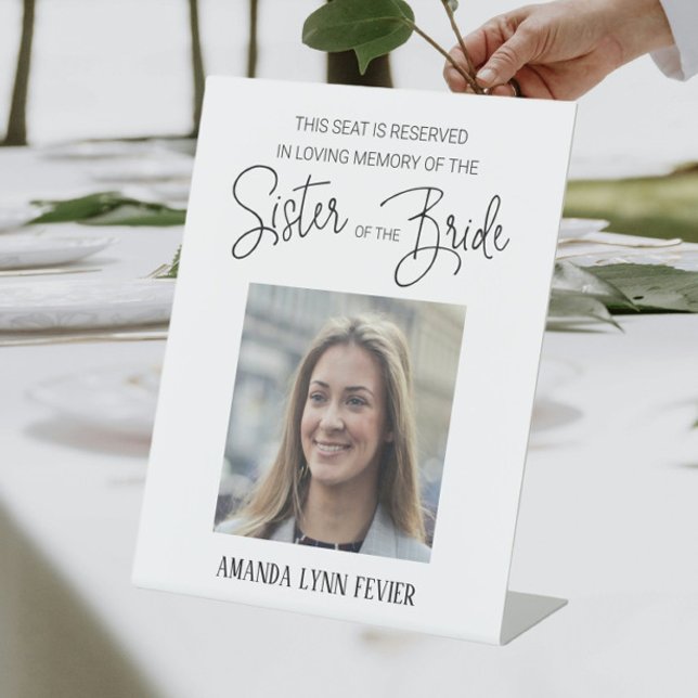 Sister of Bride Memorial Photo Reserved Wedding Pedestal Sign (Creator Uploaded)