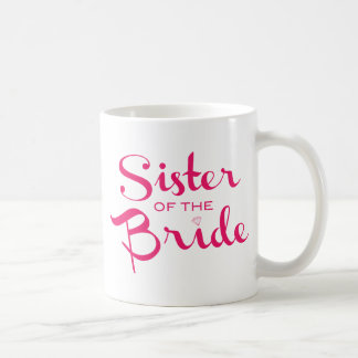 Sister of Bride Pink on White Coffee Mug