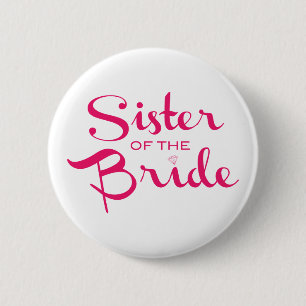Sister of Bride Pink on White Pinback Button