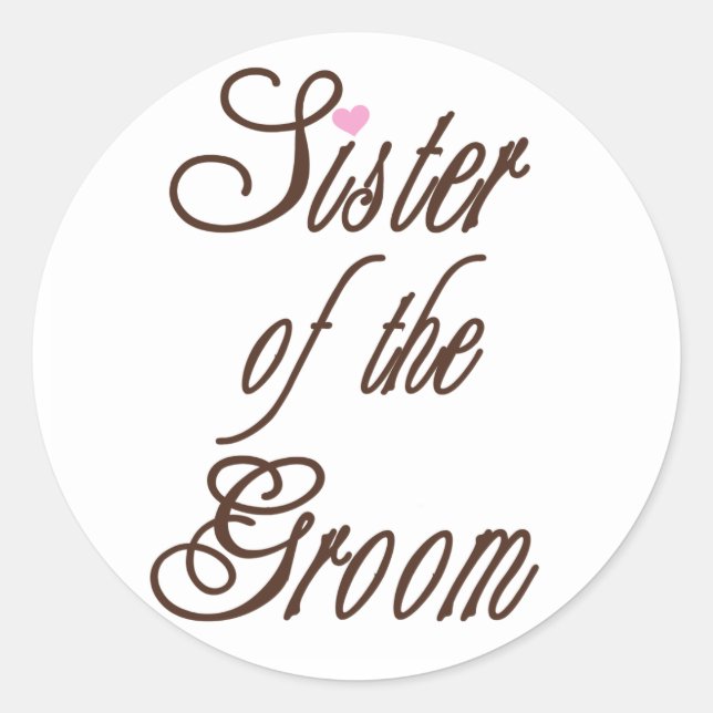 Sister of Groom Classy Browns Classic Round Sticker (Front)