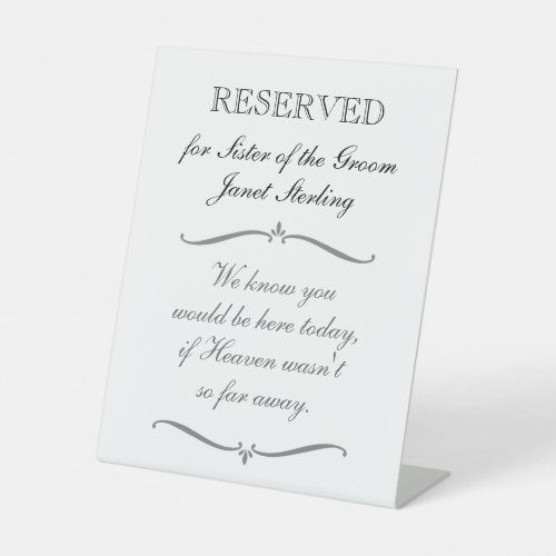 Sister of Groom Reserved Chair Memorial Wedding Pedestal Sign