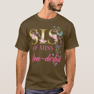 Sister of Miss Onederful 1st Birthday Family Butte T-Shirt