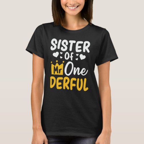 Sister of Mr Onederful 1st Birthday Party Matching T_Shirt