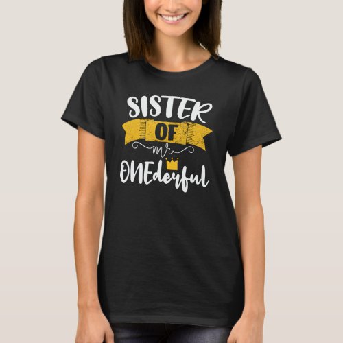 Sister of Mr Onederful 1st Birthday Party Matching T_Shirt