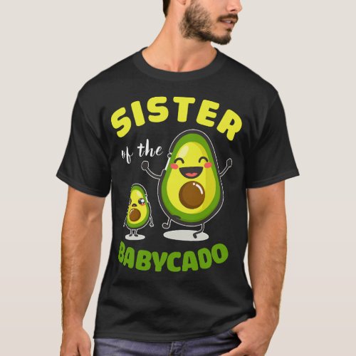 Sister Of The Babycado Avocado Family Matching Gif T_Shirt