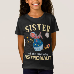 Sister Of The Birthday Astronaut Family Match T-Shirt