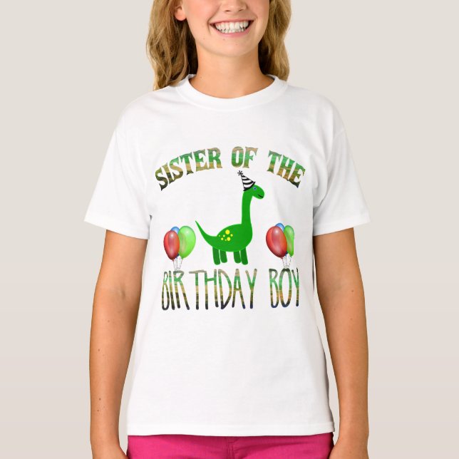 Sister Of The Birthday Boy Dinosaur Party T-Shirt (Front)