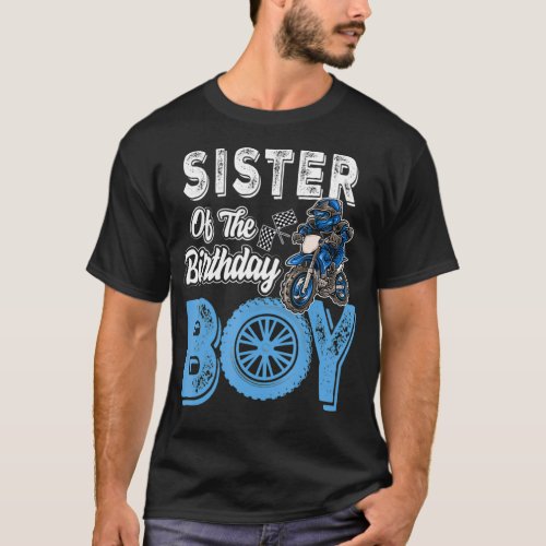 Sister of the Birthday Boy Dirt Bike Bday motocros T_Shirt