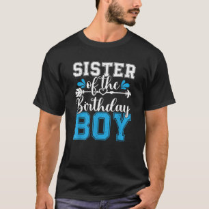 Sister Of The Birthday Boy Family Love Celebration T-Shirt