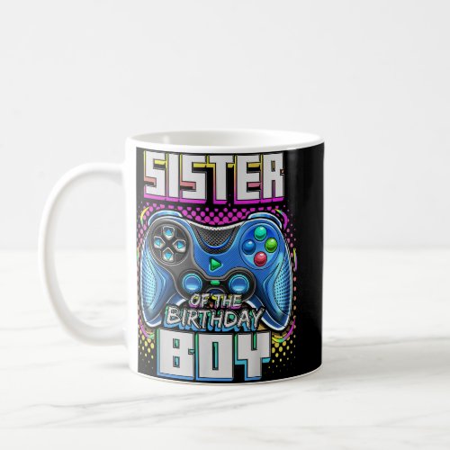 Sister of the Birthday Boy Matching Family Video G Coffee Mug