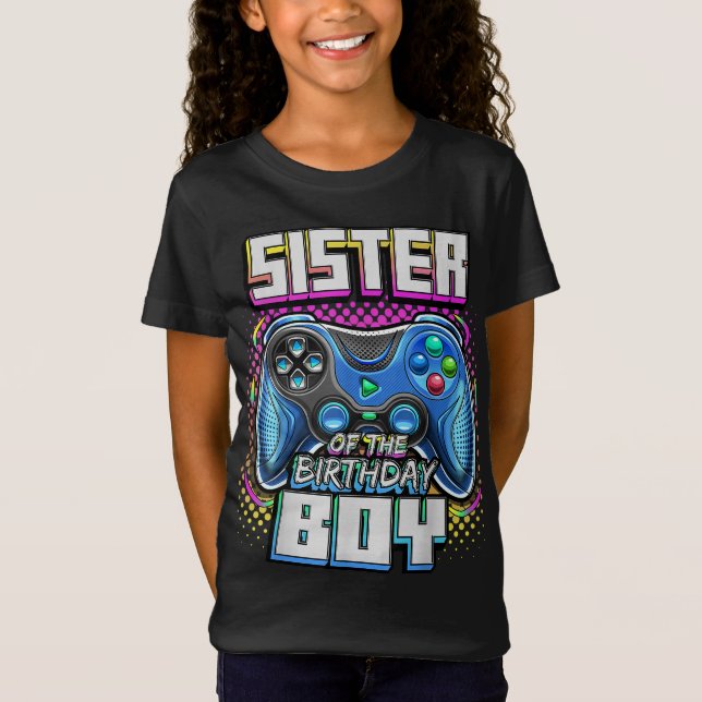 Sister of the Birthday Boy Matching Family Video G T-Shirt (Front)