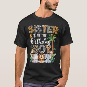 Sister Of The Birthday Boy Safari Jungle Bday Part T-Shirt
