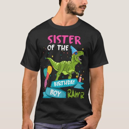 Sister of the Birthday Boy TRex Matching Dinosaur  T_Shirt