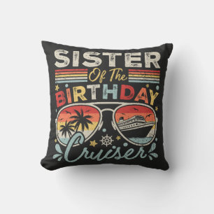 Sister of the Birthday Cruiser Vacation Throw Pillow