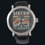 Sister of the Birthday Cruiser Vacation Vintage Watch<br><div class="desc">Sister of the Birthday Cruiser Vacation Funny Crew Graphic design Gift Men's Vintage Black Leather Strap Watch Classic Collection.</div>