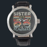 Sister of the Birthday Cruiser Vacation Vintage Watch<br><div class="desc">Sister of the Birthday Cruiser Vacation Funny Crew Graphic design Gift Men's Vintage Black Leather Strap Watch Classic Collection.</div>