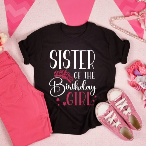 Sister of the Birthday Girl Custom Squad Matching T_Shirt